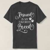 Rescuated is mijn favoriete Fancy witte scriptca v T-shirt (Design voorkant)
