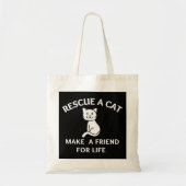 Rescue A Cat Make A Friend For Life Tote Bag (Voorkant)