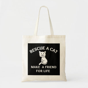 Rescue A Cat Make A Friend For Life Tote Bag