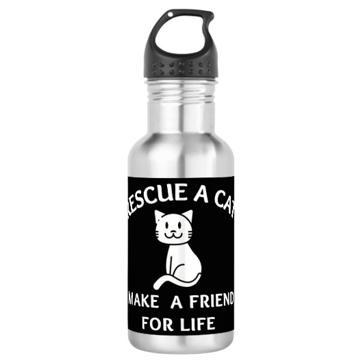 Rescue A Cat Make A Friend For Life Waterfles (Voorkant)