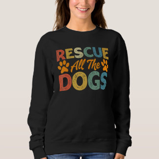 Rescue All The Dogs   Dog     Pet Owner Trui