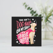 Rescue Dog Gift I Dit is geen hondenhaar op mijn (Staand voorkant)