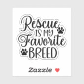 Rescue is my favorite Breed Sticker (Vel)