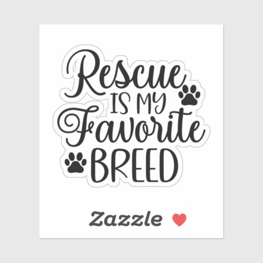 Rescue is my favorite Breed Sticker (Vel)