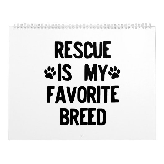Rescued Dog Rescue Is My Favorite Black Modern Kalender (Hoes)