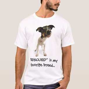 "RESCUED" is mijn favoriete ras...TSHIRT T-shirt