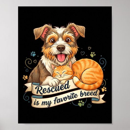 Rescued Is My Favorite Breed Dog Cat Pet Adoption  Poster (Voorkant)