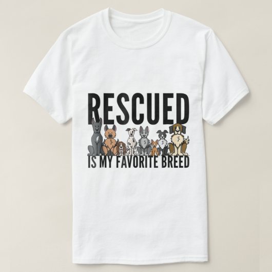 Rescued Is My Favorite Breed Dog Lover Design T-shirt (Design voorkant)