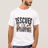 Rescued Is My Favorite Breed Dog Lover Design T-shirt (Voorkant)