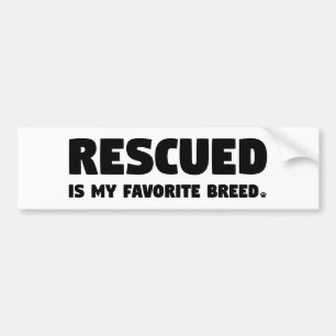 Rescuing is mijn favoriete Breed Bumpersticker