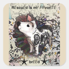 Rescuing is mijn favoriete ras vierkante sticker