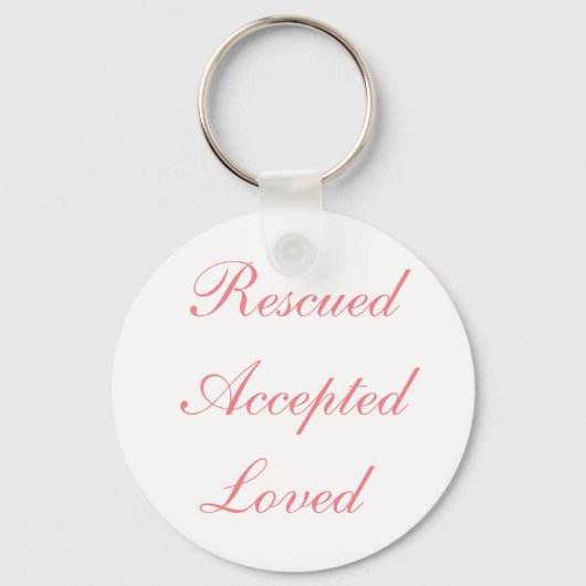Rescuted Accepted Loved Button Sleutelhanger (Voorkant)