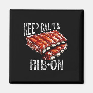 Reserve Ribs Lover's Keep Calm and Rib on BBQ Rib  Magneet