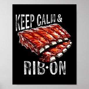 Reserve Ribs Lover's Keep Calm and Rib on BBQ Rib Poster
