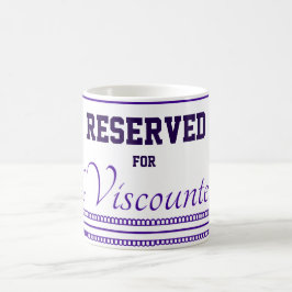 Reserved  for The Viscountess Classic Mug, 11 oz Koffiemok