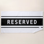 RESERVED, White Text, Black Stripes Strandlaken<br><div class="desc">Reserve your place on the beach with this black striped design with "RESERVED" in white. Click “Edit Using Design Tool” to change colors and type styles.</div>