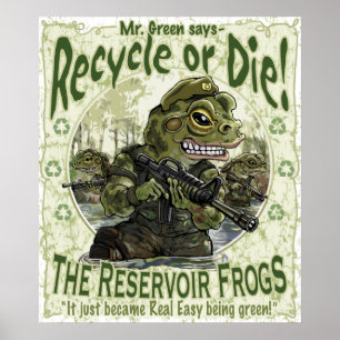Reservoir Frogs Save Planet Earth Mascots Poster