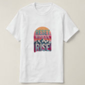 "Reset,Refocus,Rerise" quotes men's Tshirt (Design voorkant)