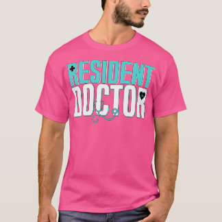 Resident Doctor Med School Afstudeerder Student Do T-shirt