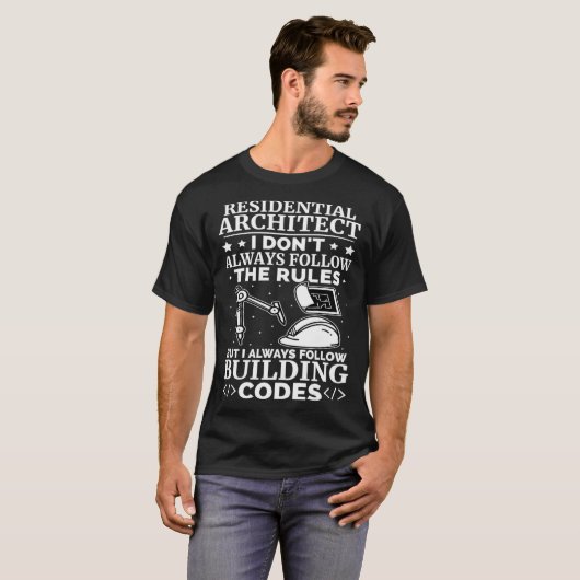 Residential Architect I Always Follow Building Cod T-shirt (Voorkant volledig)