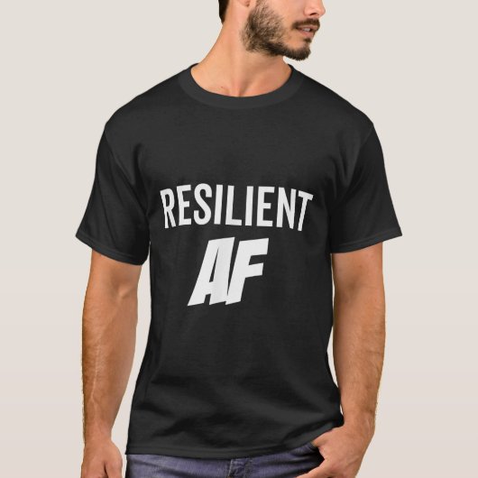 Resilient Af Strong Insrational Motivation  T-shirt (Voorkant)