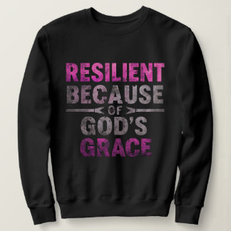 Resilient Because of God’s Grace  Trui