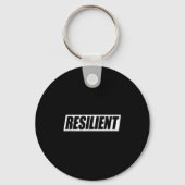 Resilient Mental Strength Self-esteem Motivation R Sleutelhanger (Voorkant)
