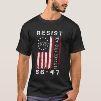 Resist 8647 86 47 Protest We The People Flag Save  T-shirt