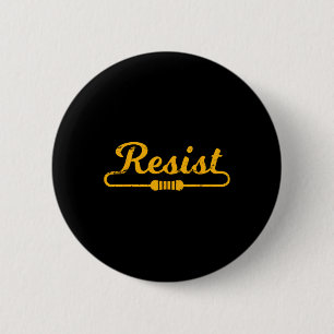 Resist Cadeauidee voor elektrische ingenieurs Ronde Button 5,7 Cm