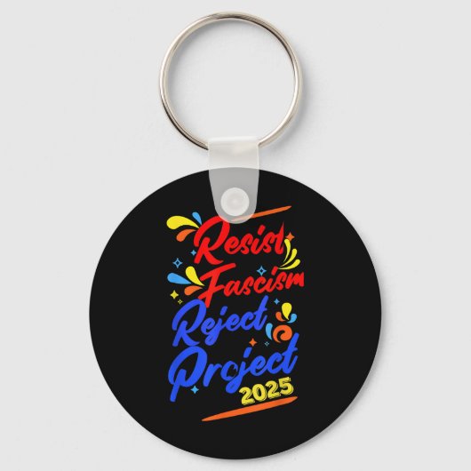Resist Fascism Reject 2025 Sleutelhanger (Voorkant)