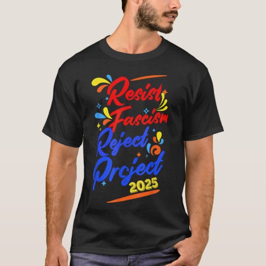 Resist Fascism Reject 2025 T-shirt (Voorkant)