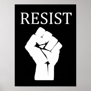 RESIST Fist Anti Donald Trump Poster