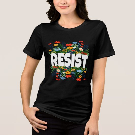 RESIST Floral Anti Trump Politiek Protest Tri-Blend Shirt (Voorkant)