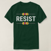 Resist Funny Electronic Resistor Engineer T-shirt (Design voorkant)