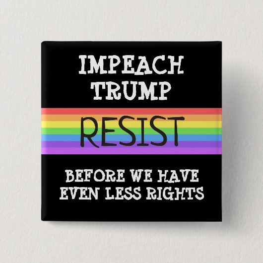 RESIST Impeach Trump LGBT Rainbow Button (Voorkant)