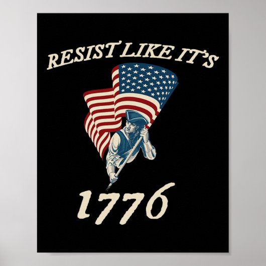 Resist Like It's 1776 Conservatieve Vlag Amerikaan Poster (Voorkant)