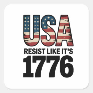 Resist Like It's 1776 Patriotic Soldiers Verenigde Vierkante Sticker