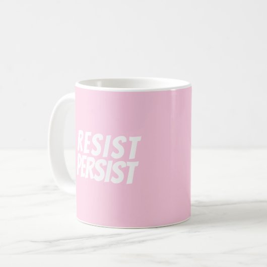 "Resist Persist" lichtroze wit Koffiemok (Voorkant links)