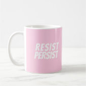 "Resist Persist" lichtroze wit Koffiemok (Links)