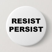 RESIST PERSIST PROTEST RONDE BUTTON 7,6 CM (Voorkant)