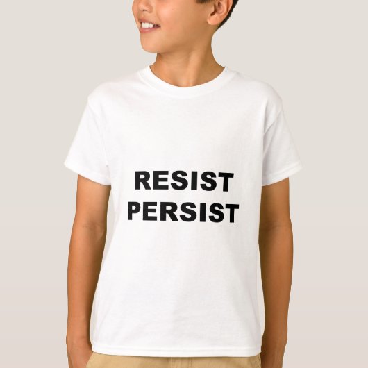 RESIST PERSIST T-SHIRT (Voorkant)