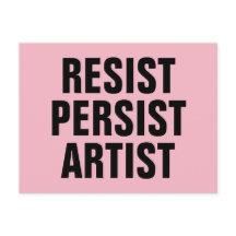 Resist Persistent Artist Resistance Pink