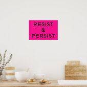 Resist & Persistent hot pink Poster (Keuken)