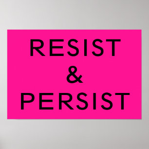 Resist & Persistent hot pink Poster