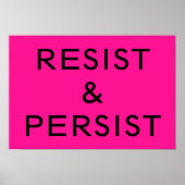 Resist & Persistent hot pink Poster (Voorkant)
