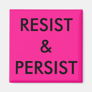 Resist & persistent, vetgedrukte zwarte tekst in o magneet