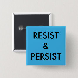 Resist & Persistent, vette zwarte tekst op helderb Vierkante Button 5,1 Cm