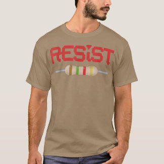 Resist Resistor T-shirt
