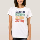Resist rest herhalen t-shirt (Voorkant)