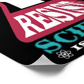 Resist Science is Power Future Scientist Chemstry Poster (Hoek)